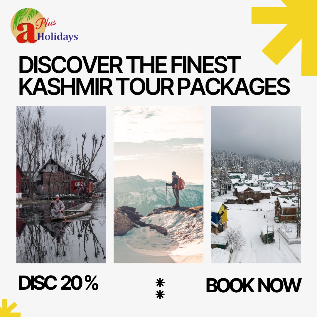 Discover the Finest Kashmir Tour Packages